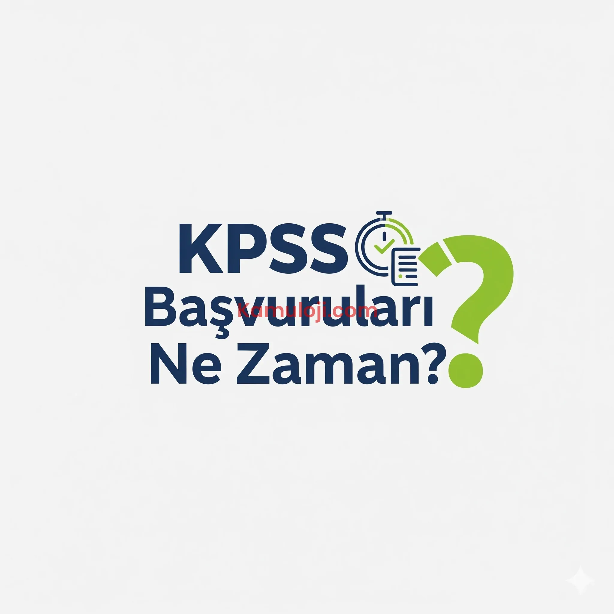 KPSS Başvuruları Ne Zaman?