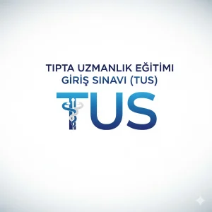 Tıpta Uzmanlık Eğitimi Giriş Sınavı (TUS)