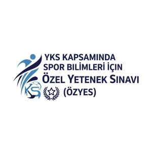 YKS Kapsamında Spor Bilimleri İçin Özel Yetenek Sınavı (ÖZYES)
