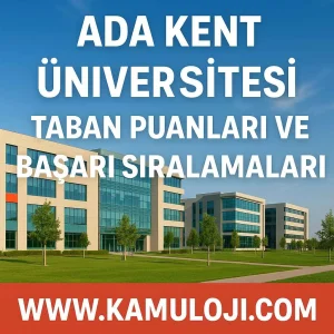 Ada Kent Üniversitesi Taban Puanları ve Başarı Sıralamaları