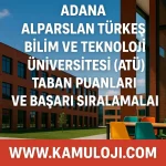 Adana Alparslan Türkeş Bilim ve Teknoloji Üniversitesi Önlisans Başarı Sıralamaları