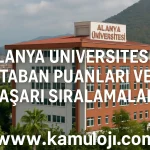 Alanya Üniversitesi Taban Puanları ve Başarı Sıralamaları