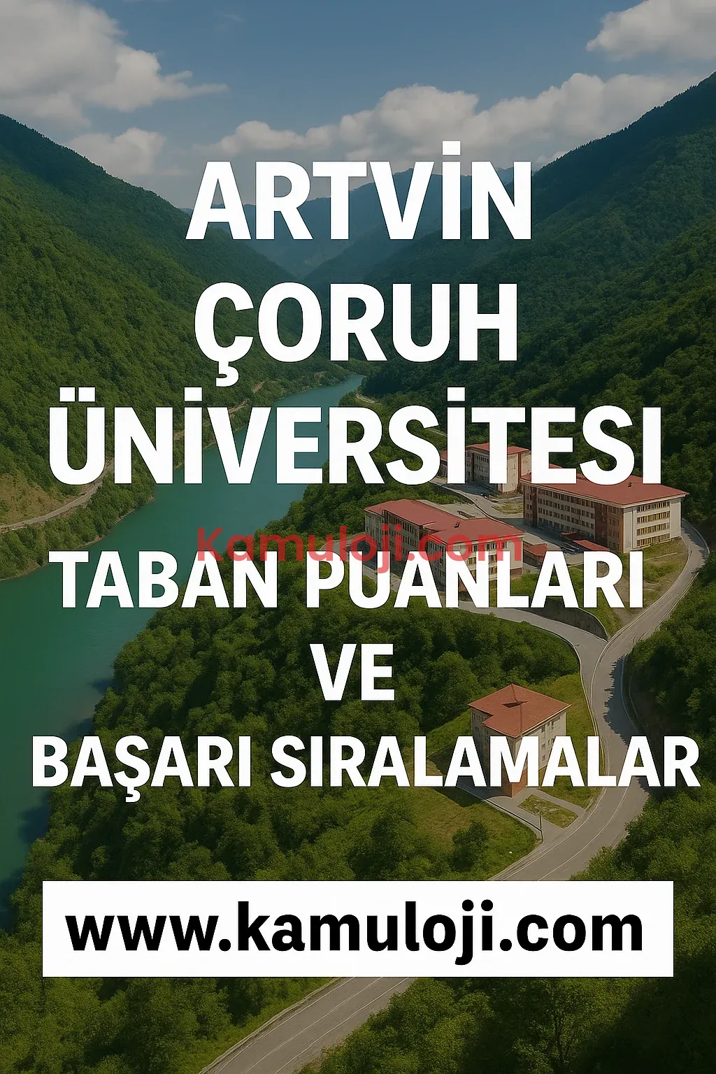 Artvin Çoruh Üniversitesi Taban Puanları ve Başarı Sıralamaları