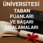 Avrasya Üniversitesi Taban Puanları ve Başarı Sıralamaları