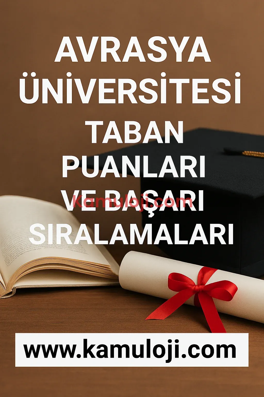 Avrasya Üniversitesi Taban Puanları ve Başarı Sıralamaları