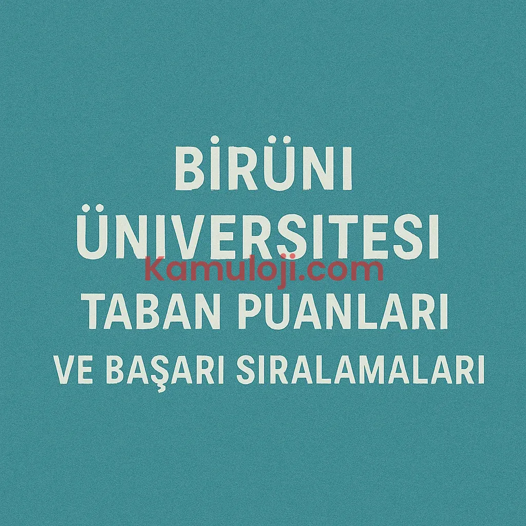 Biruni Üniversitesi Taban Puanları ve Başarı Sıralamaları