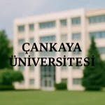 Çankaya Üniversitesi Taban Puanları ve Başarı Sıralamaları