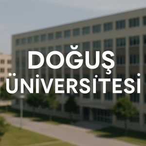 Doğuş Üniversitesi Taban Puanları ve Başarı Sıralamaları