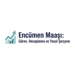 Encümen Maaşı: Görev, Hesaplama ve Yasal Çerçeve