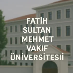 Fatih Sultan Mehmet Vakıf Üniversitesi Taban Puanları ve Başarı Sıralamaları