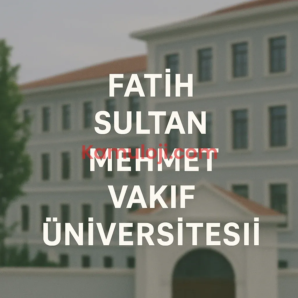 Fatih Sultan Mehmet Vakıf Üniversitesi Taban Puanları ve Başarı Sıralamaları