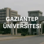 Gaziantep Üniversitesi (GANÜ) Taban Puanları ve Başarı Sıralamaları
