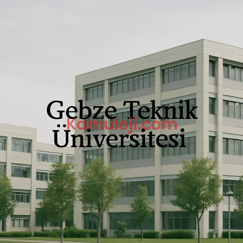 Gebze Teknik Üniversitesi (GTÜ) Taban Puanları ve Başarı Sıralamaları
