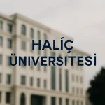 Haliç Üniversitesi Taban Puanları ve Başarı Sıralamaları