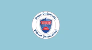 İhsan Doğramacı Bilkent Üniversitesi Taban Puanları ve Başarı Sıralamaları