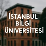 İstanbul Bilgi Üniversitesi Taban Puanları ve Başarı Sıralamaları