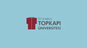 İstanbul Topkapı Üniversitesi Taban Puanları ve Başarı Sıralamaları