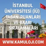 İstanbul Üniversitesi (İÜ) Taban Puanları ve Başarı Sıralamaları