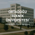 Ortadoğu Teknik Üniversitesi ODTÜ Kuzey Kıbrıs Kampüsü Taban Puanları ve Başarı Sıralamaları