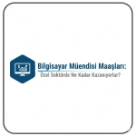 Bilgisayar Mühendisi Maaşları: Özel Sektörde Ne Kadar Kazanıyorlar?
