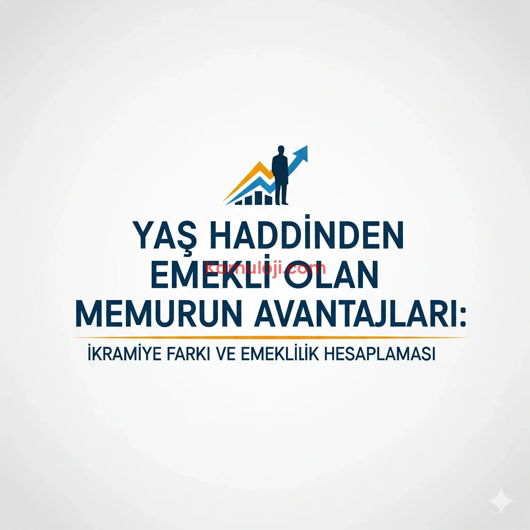 Yaş Haddinden Emekli Olan Memurun Avantajları: İkramiye Farkı ve Emeklilik Hesaplaması