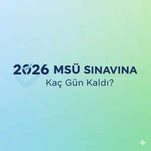 2026 MSÜ Sınavına Kaç Gün Kaldı?