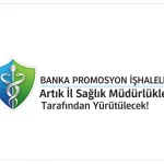Sağlık Bakanlığı’ndan Önemli Talimat: Banka Promosyon İhaleleri Artık İl Sağlık Müdürlükleri Tarafından Yürütülecek!