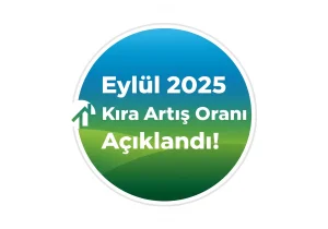 Eylül 2025 Kira Artış Oranı Açıklandı! (TEFE-TÜFE) Kira Zammı Hesaplama Rehberi