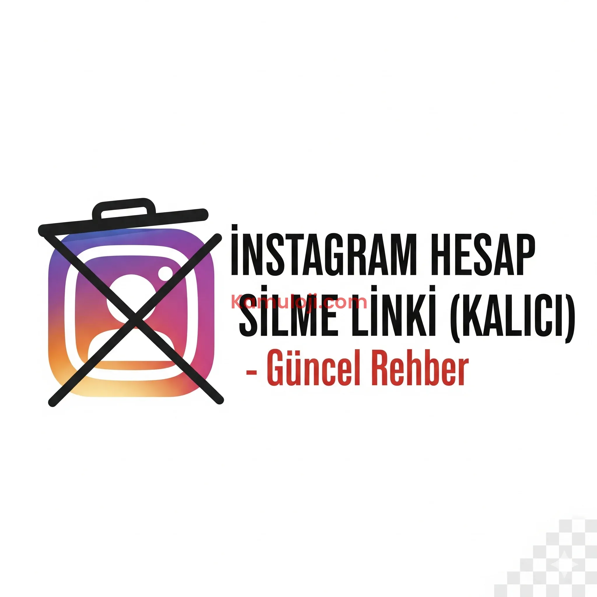 Instagram Hesap Silme Linki (Kalıcı) – Güncel Rehber
