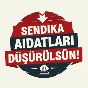 Kamu İşçilerinin Çağrısı: Sendika Aidatları Düşürülsün, Şeffaflık Sağlansın!