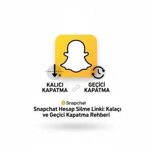Snapchat Hesap Silme Linki: Kalıcı ve Geçici Kapatma Rehberi