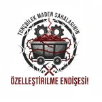 Tunçbilek Maden Sahalarının Özelleştirme Endişesi!