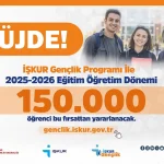 İŞKUR Gençlik Programı: 150.000 İş Kontenjanı